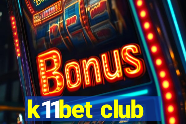 k11bet club